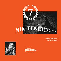 Nik Tendo, Zayo – Cash Money