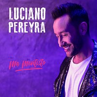 Luciano Pereyra – Me Mentiste