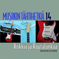Various  Artists – Musiikin tahtihetkia 14 - Rokkia ja rautalankaa - Kun Rock'n Roll tuli Suomeen