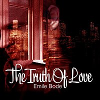 Emile Bode – The Truth of Love