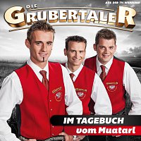 Die Grubertaler – Im Tagebuch vom Muatarl