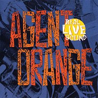 Agent Orange – Real Live Sound