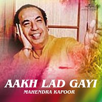 Mahendra Kapoor – Aakh Lad Gayi