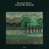 Eberhard Weber – Yellow Fields