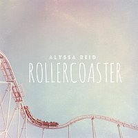 Alyssa Reid – Rollercoaster