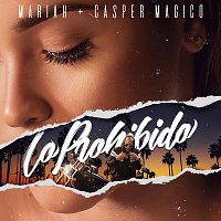 Mariah Angeliq, Casper Magico – Lo Prohibido