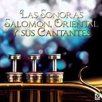Různí interpreti – Las Sonoras Salomón, Oriental Y Sus Cantantes