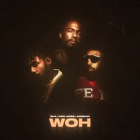 IKKA, Dino James, Badshah – WOH