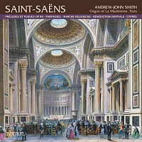 Saint-Saens: Organ Music, Vol. 1 – La Madeleine, Paris