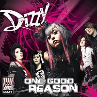 Dizzy – One Good Reason