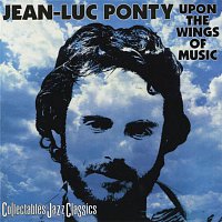Jean-Luc Ponty – Upon The Wings Of Music