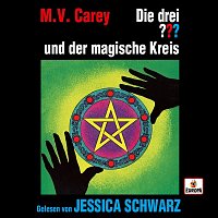 Die drei ??? x Jessica Schwarz – Jessica Schwarz liest ...und der magische Kreis