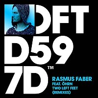 Rasmus Faber – Two Left Feet (feat. Ohrn) [Remixes]