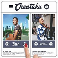 Zizan Razak, SonaOne – Chentaku