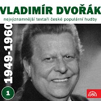 Vladimír Dvořák, Různí interpeti – Nejvýznamnější textaři české populární hudby Vladimír Dvořák 1 (1949-1960) MP3