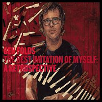 Ben Folds – The Best Imitation Of Myself: A Retrospective