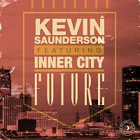 Kevin Saunderson – Future (feat. Inner City)