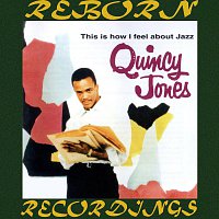 Quincy Jones – This Is How I Feel About Jazz (HD Remastered)