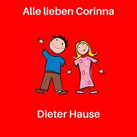 Dieter Hause – Alle lieben Corinna