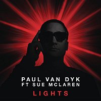 Paul van Dyk, Sue McLaren – Lights (Remixes)