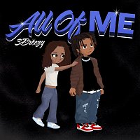 3Breezy – All Of Me