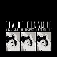 Claire Denamur – Bang Bang Bang