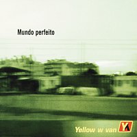 Yellow W Van – Mundo Perfeito