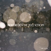 Mercury Rev – The Complete Peel Sessions