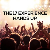 The 17 Experience – Hands up