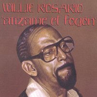 Willie Rosario – Atízame El Fogón