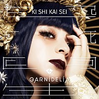 GARNiDELiA – Kishikaisei