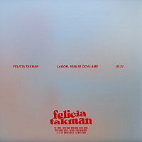 Felicia Takman – Lagom, vanlig och lame