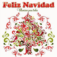 Various Artists.. – Feliz Navidad. Villancicos para todos