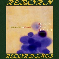 The Modern Jazz Quartet – Dedicated to Connie (HD Remastered)