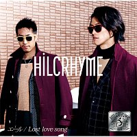 Hilcrhyme – Yell / Lost Love Song