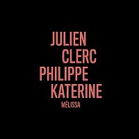 Julien Clerc – Mélissa (en duo avec Philippe Katerine)