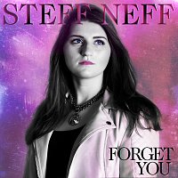 Steff Neff – Forget You