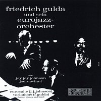 Friedrich Gulda – Friedrich Gulda und sein Eurojazz - Orchester