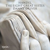 Danny Driver – Handel: The 8 Great Suites for Keyboard