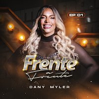Dany Myler – Frente A Frente [EP01]