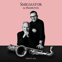 Jan Smigmator, Scott Hamilton – That's All