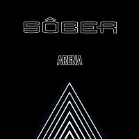 Sober – Arena