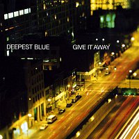 Deepest Blue – Give It Away