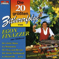 Egon Finazzer – Die 20 groszten Zithererfolge von Egon Finazzer aus Sudtirol