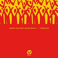 Sophie Lloyd – Calling Out (feat. Dames Brown) [12" Mix]