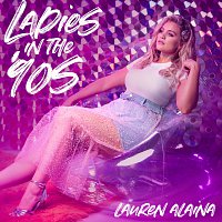 Lauren Alaina – Ladies In The '90s