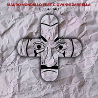Mauro Mondello, Giovanni Zarrella – Bella Ciao [SESA Remix]