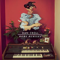 Dan Croll – Home [Remixes]