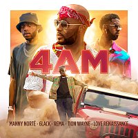 Manny Norté, 6lack, Rema, Tion Wayne, Love Renaissance (LVRN) – 4AM