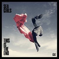 Sea Girls – This Is The End